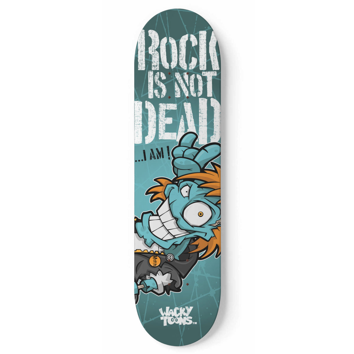 Rock is not Dead Skateboard – Wacky Toons