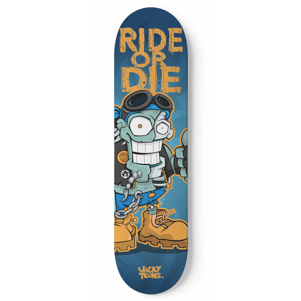 Ride or Die Zombie Skateboard – Wacky Toons